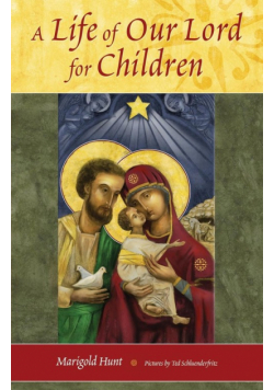 Life of Our Lord for Children, A