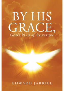 By His Grace, God's Plan of Salvation