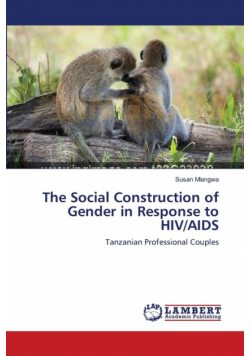 The Social Construction of Gender in Response to HIV/AIDS
