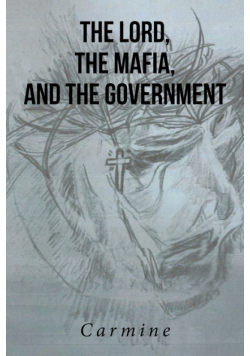The Lord, The Mafia, and The Government