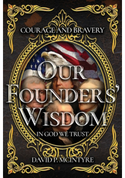 Our Founders' Wisdom