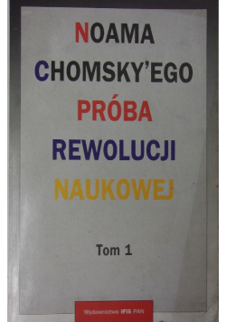 Próba rewolucji naukowej , tom 1