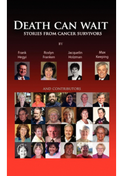 Death Can Wait - Stories from Cancer Survivors
