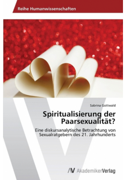Spiritualisierung der Paarsexualität?