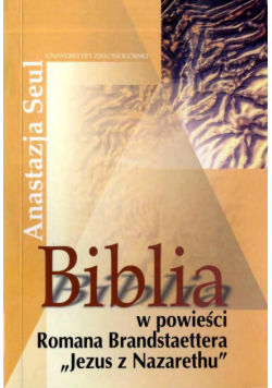 Biblia w powieści Romana Brandstaettera Jezus z Nazarethu