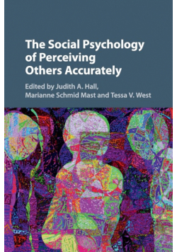 The Social Psychology of Perceiving Others Accurately