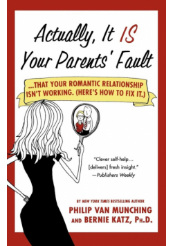 Actually, It Is Your Parents' Fault