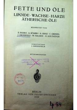 Fette und Ole Lipoide Wachse Harze Atherische Ole 1939 r.