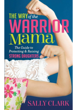 The Way of the Warrior Mama