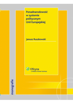 Ponadnarodowość w systemie politycznym Unii Europejskiej