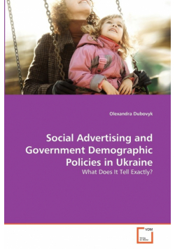 Social Advertising and Government Demographic Policies in Ukraine