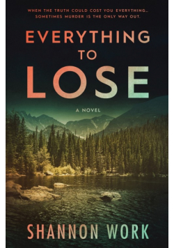 Everything To Lose
