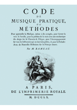 Code de Musique Pratique, ou Methodes. (Facsimile 1760 edition).
