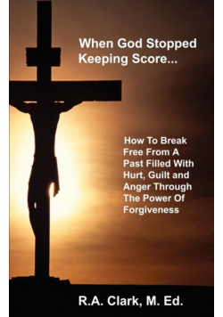 When God Stopped Keeping Score...