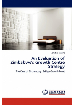 An Evaluation of Zimbabwe's Growth Centre Strategy