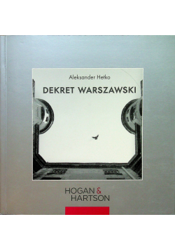 Dekret Warszawski Wybrane aspekty prawne