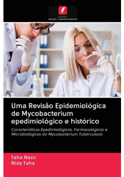 Uma Revisão Epidemiológica de Mycobacterium epedimiológico e histórico