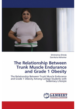 The Relationship Between Trunk Muscle Endurance and Grade 1 Obesity