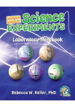 Super Simple Science Experiments Laboratory Notebook