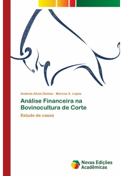 Análise Financeira na Bovinocultura de Corte