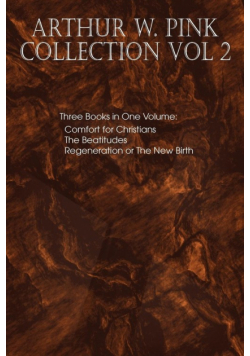 Arthur W. Pink Collection Vol 2