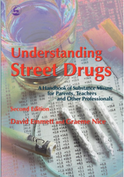 Understanding Street Drugs