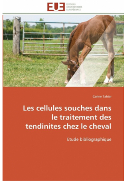 Les cellules souches dans le traitement des tendinites chez le cheval