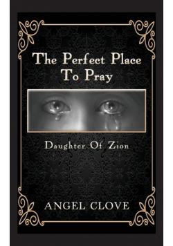 The Perfect Place to Pray