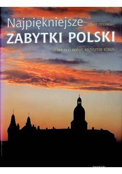 Najpiękniejsze zabytki Polski