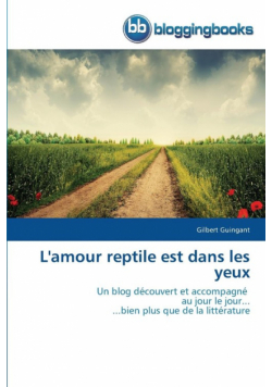 L'amour reptile est dans les yeux