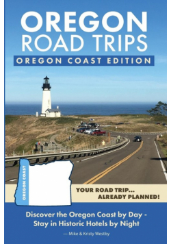 Oregon Road Trips - Oregon Coast Edition