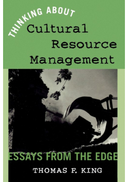 Thinking About Cultural Resource Management
