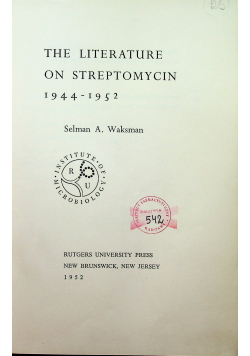 The Literature on Streptomycin 1944 1952