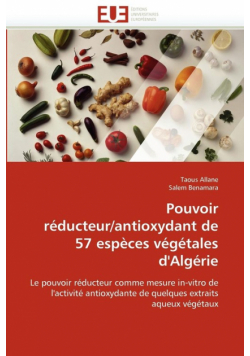 Pouvoir réducteur/antioxydant de 57 espèces végétales d''algérie