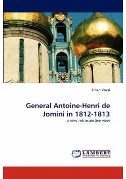 General Antoine-Henri de Jomini in 1812-1813
