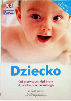 Dziecko Od pierwszych dni życia do wieku przedszkolnego