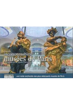 Incontournables musees de Paris