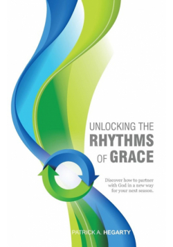 Unlocking the Rhythms of Grace