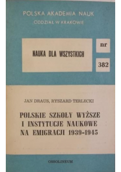 Polskie szkoły wyższe i instytucje naukowe na emigracji 1939 1945
