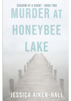 Murder at Honeybee Lake