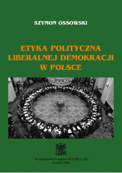 Etyka polityczna liberalnej demokracji w Polsce