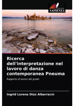 Ricerca dell'interpretazione nel lavoro di danza contemporanea Pneuma