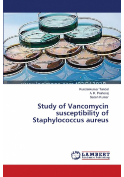 Study of Vancomycin susceptibility of Staphylococcus aureus