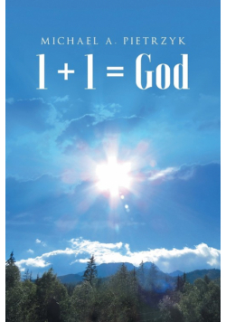 1 + 1 = God