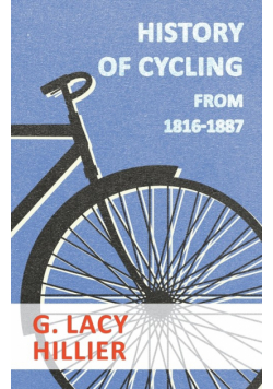 History Of Cycling - From 1816-1887