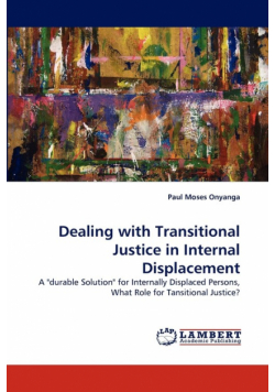 Dealing with Transitional Justice in Internal Displacement