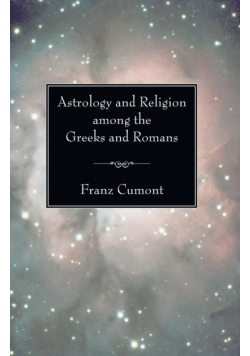 Astrology and Religion among the Greeks and Romans