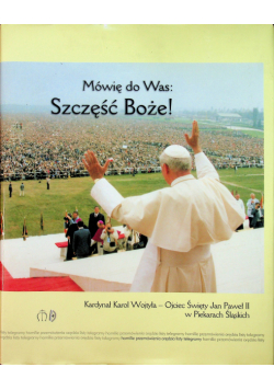 Mówię do Was Szczęść Boże z CD