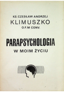 Parapsychologia w moim życiu