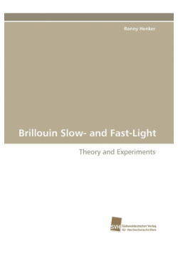 Brillouin Slow- And Fast-Light